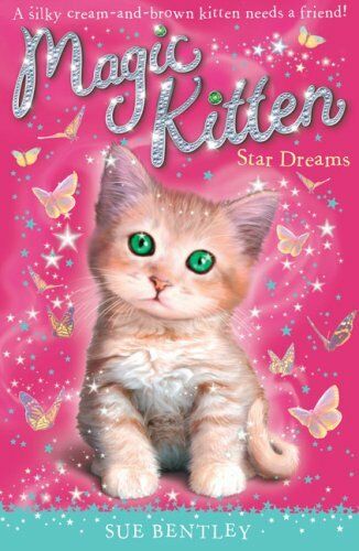 Star Dreams #3 (Magic Kitten) by Sue Bentley